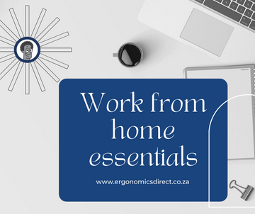 Work from home essentials