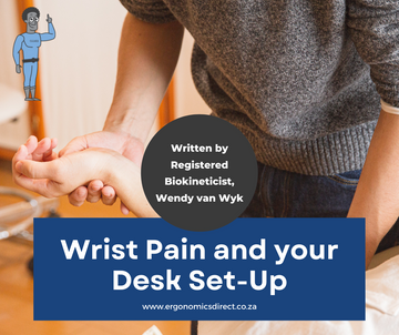 Wrist Pain and Your Desk Set-Up