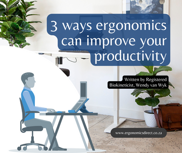 3 Ways Ergonomics Can Improve Your Productivity