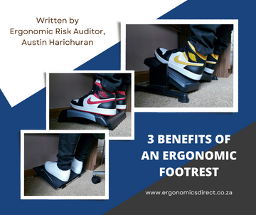 3 Benefits of an Ergonomic Footrest